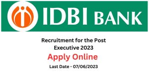 Read more about the article IDBI Bank Executive Recruitment 2023, Apply Online
